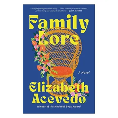 "Family Lore" - "A Novel" ("Acevedo Elizabeth")