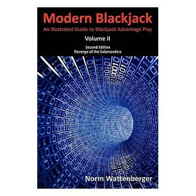 "Modern Blackjack Second Edition Volume II" - "" ("Wattenberger Norm")