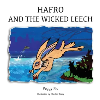 "Hafro & The Wicked Leech" - "" ("Flo Peggy")