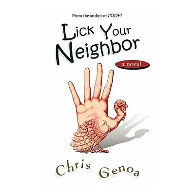 "Lick Your Neighbor" - "" ("Genoa Chris")