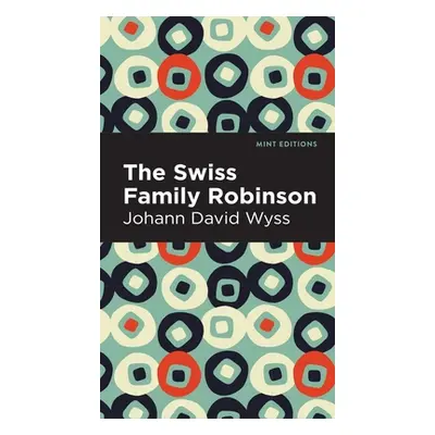 "Swiss Family Robinson" - "" ("Wyss Johann David")