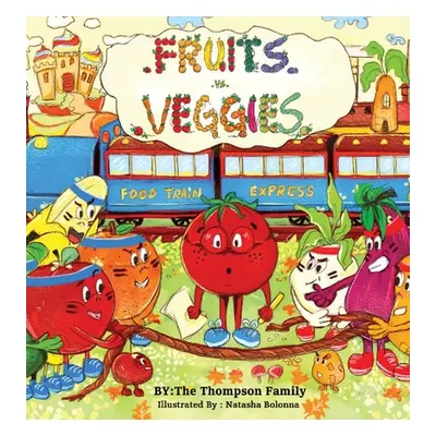 "Fruits vs. Veggies" - "" ("Family Thompson")