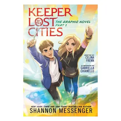 "Keeper of the Lost Cities the Graphic Novel Part 1: Volume 1" - "" ("Messenger Shannon")