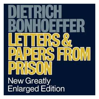 "Letters and Papers from Prison" - "" ("Bonhoeffer Dietrich")