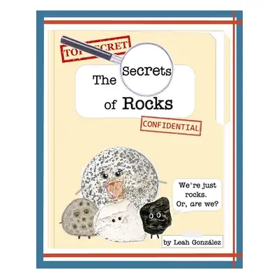 "The Secrets of Rocks" - "" ("Gonzlez Leah")