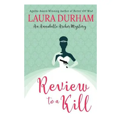 "Review To A Kill" - "" ("Durham Laura")