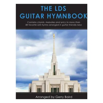 "The LDS Guitar Hymnbook" - "" ("Baird Gerry")