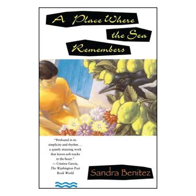 "Place Where the Sea Remembers" - "" ("Benitez Sandra")