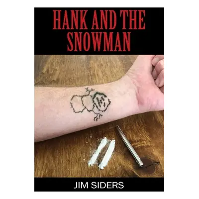 "Hank and the Snowman" - "" ("Siders Jim")