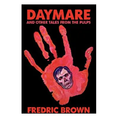 "Daymare and Other Tales from the Pulps" - "" ("Brown Fredric")