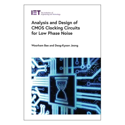 "Analysis and Design of CMOS Clocking Circuits for Low Phase Noise" - "" ("Bae Woorham")