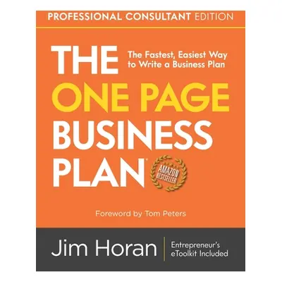 "The One Page Business Plan Professional Consultant Edition" - "" ("Horan Jim")