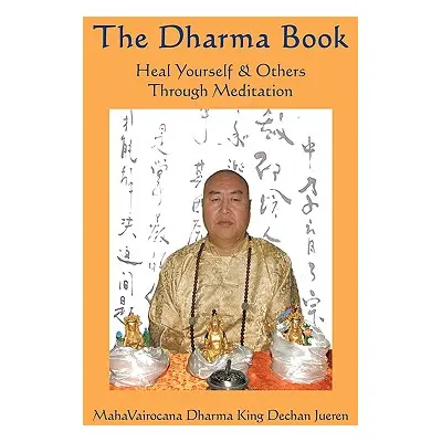 "The Dharma Book: Heal Yourself & Others Through Meditation" - "" ("Yu Tian Jian")