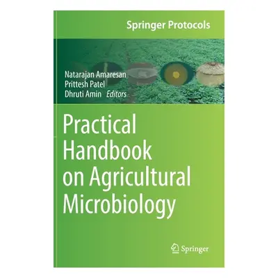 "Practical Handbook on Agricultural Microbiology" - "" ("Amaresan Natarajan")