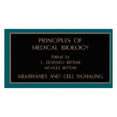 "Membranes and Cell Signaling: Volume 7" - "" ("Bittar Edward")