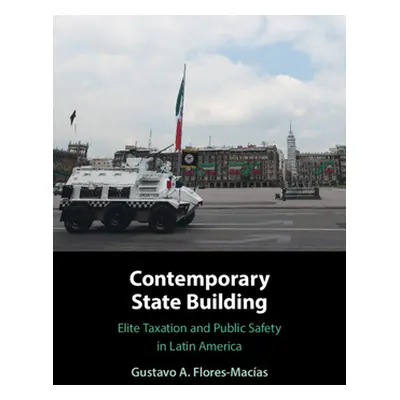 "Contemporary State Building" - "" ("Flores-Macas Gustavo A.")