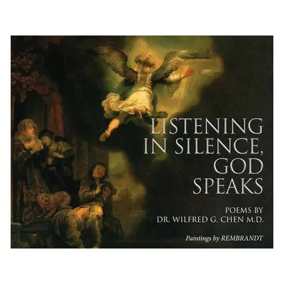 "Listening in Silence, God Speaks" - "" ("Chen Wilfred G.")