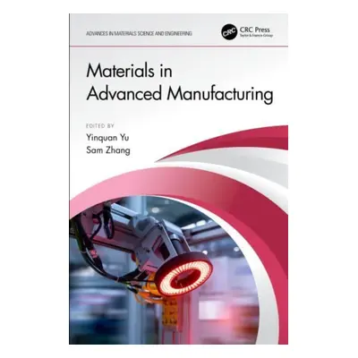 "Materials in Advanced Manufacturing" - "" ("Yu Yinquan")