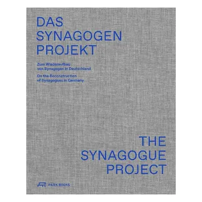 "The Synagogue Project: On the Reconstruction of Synagogues in Germany" - "" ("Springer Jrg")