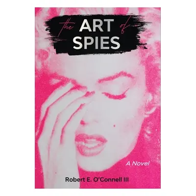 "The Art of Spies" - "" ("O'Connell Robert E.")