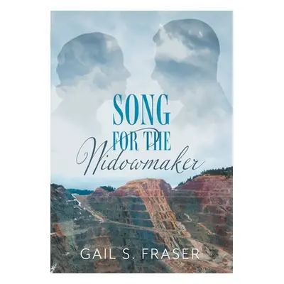 "Song for the Widowmaker" - "" ("Fraser Gail S.")