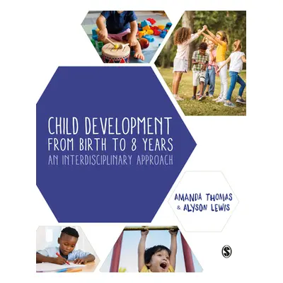 "Child Development From Birth to 8 Years" - "" ("Thomas Amanda")