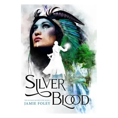 "Silverblood" - "" ("Foley Jamie")