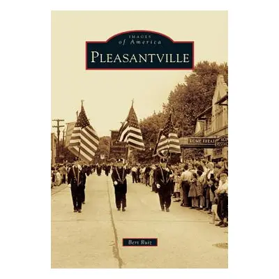 "Pleasantville" - "" ("Ruiz Bert")