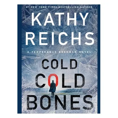 "Cold, Cold Bones: Volume 21" - "" ("Reichs Kathy")