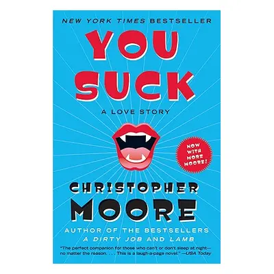 "You Suck: A Love Story" - "" ("Moore Christopher")