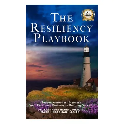 "The Resiliency Playbook" - "" ("Henry Kasthuri")