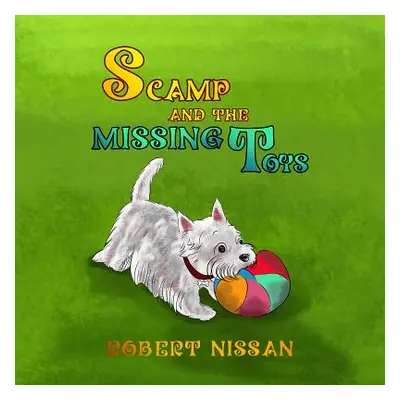 "Scamp and the missing toys" - "" ("Robert Nissan")