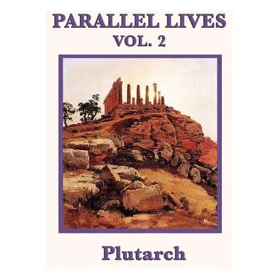 "Parallel Lives Vol. 2" - "" ("Plutarch")