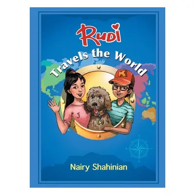 "Rudi Travels the World" - "" ("Shahinian Nairy")