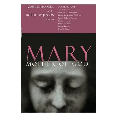 "Mary, Mother of God" - "" ("Braaten Carl E.")