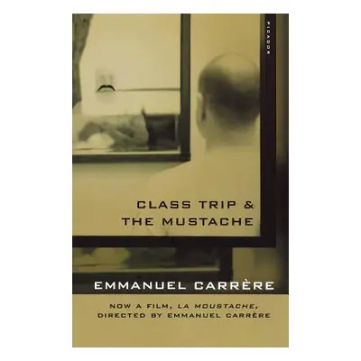 "Class Trip & the Mustache" - "" ("Carrre Emmanuel")