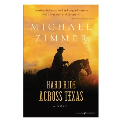 "Hard Ride Across Texas" - "" ("Zimmer Michael")