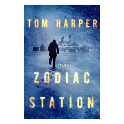 "Zodiac Station" - "" ("Harper Tom")