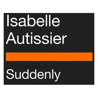 "Suddenly" - "" ("Autissier Isabelle")