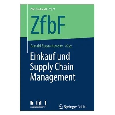 "Einkauf Und Supply Chain Management" - "" ("Bogaschewsky Ronald")