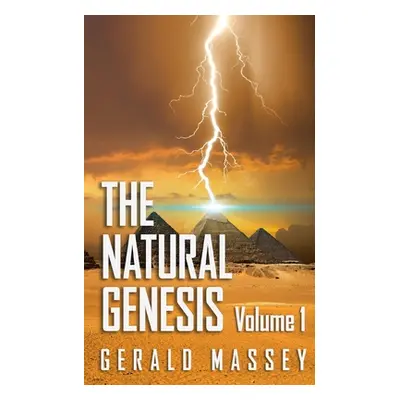 "The Natural Genesis Volume 1" - "" ("Massey Gerald")