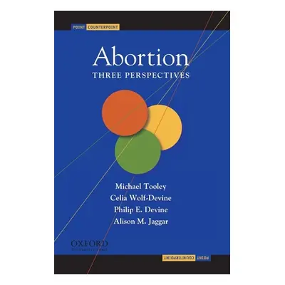 "Abortion: Three Perspectives" - "" ("Tooley Michael")