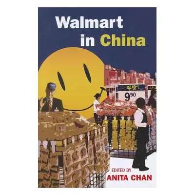 "Walmart in China" - "" ("Chan Anita")