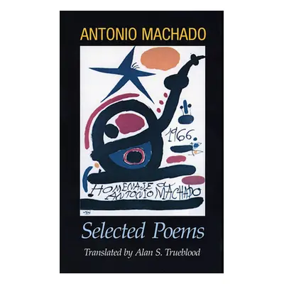 "Antonio Machado: Selected Poems" - "" ("Machado Antonio")