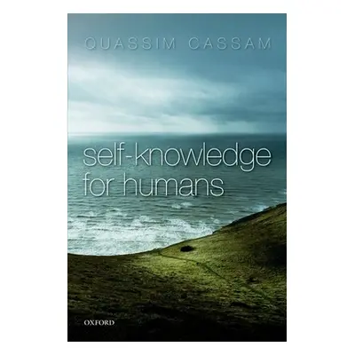 "Self-Knowledge for Humans" - "" ("Cassam Quassim")