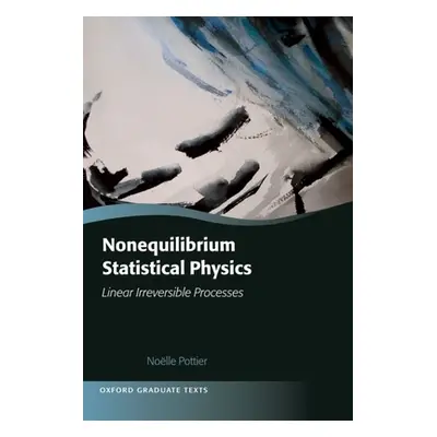 "Nonequilibrium Statistical Physics: Linear Irreversible Processes" - "" ("Pottier Nolle")