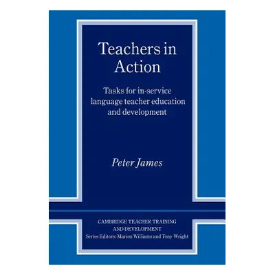 "Teachers in Action: Tasks for In-Service Language Teacher Education and Development" - "" ("Jam