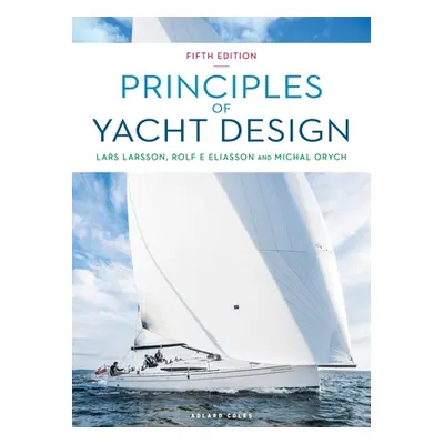 "Principles of Yacht Design" - "" ("Larsson Lars")