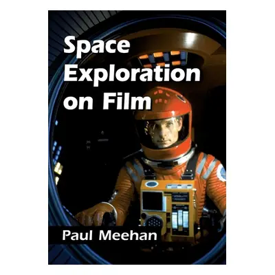 "Space Exploration on Film" - "" ("Meehan Paul")