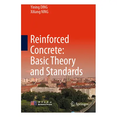 "Reinforced Concrete: Basic Theory and Standards" - "" ("Ding Yining")